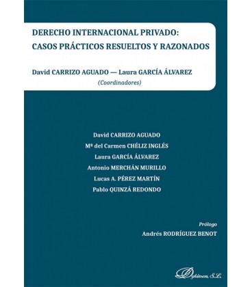 DERECHO INTERNACIONAL PRIVADO: CASOS PRACTICOS RESUELTOS Y RAZONADOS