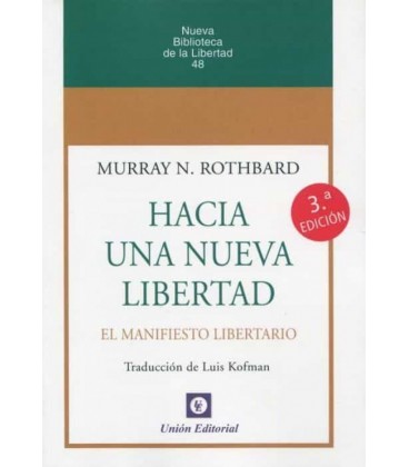 HACIA UNA NUEVA LIBERTAD