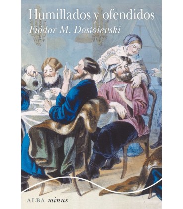 HUMILLADOS Y OFENDIDOS