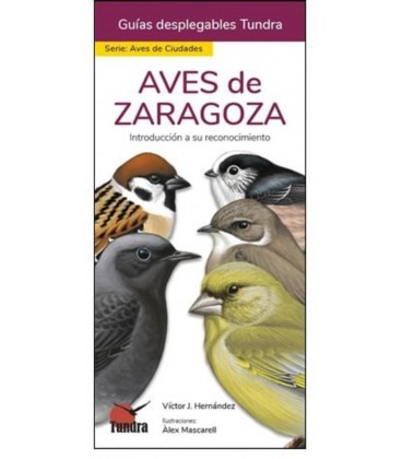 AVES DE ZARAGOZA - GUIAS DESPLEGABLES TUNDRA