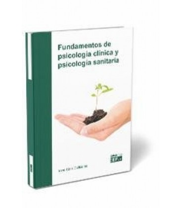 FUNDAMENTOS DE PSICOLOGIA CLINICA Y PSICOLOGIA SANITARIA