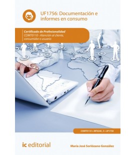 DOCUMENTACION E INFORMES EN CONSUMO. COMT0110 - ATENCION AL CLIENTE