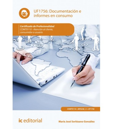 DOCUMENTACION E INFORMES EN CONSUMO. COMT0110 - ATENCION AL CLIENTE