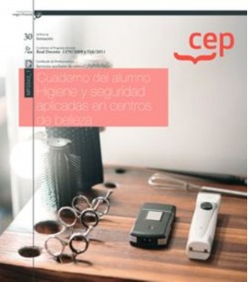 CUADERNO DEL ALUMNO. HIGIENE Y SEGURIDAD APLICADAS EN CENTROS DE BELLE