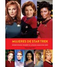 MUJERES DE STAR TREK DONDE NINGUN HOMBRE HA LLEGADO JAMAS