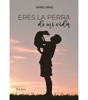 ERES LA PERRA DE MI VIDA