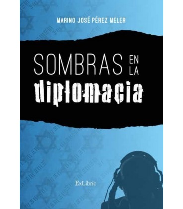 SOMBRAS EN LA DIPLOMACIA