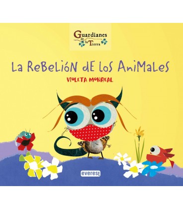 LA REBELION DE LOS ANIMALES (GUARDIANES DE LA TIERRA)