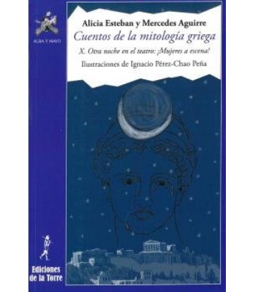 AMN33. CUENTOS MITOLOGIA GRIEGA X. OTRA NOCHE EN EL TEATRO:
