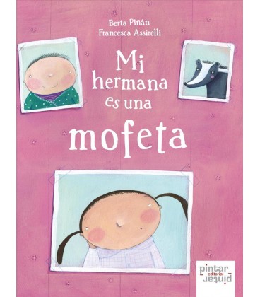 MI HERMANA ES UNA MOFETA
