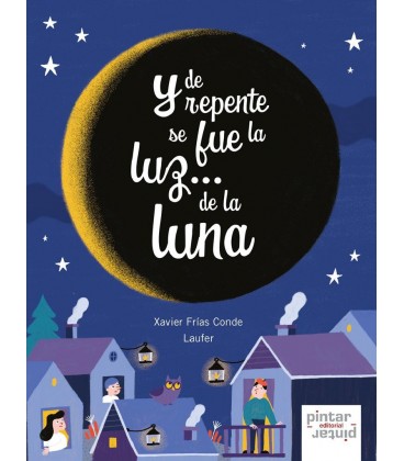 Y DE REPENTE SE FUE LA LUZ DE LA LUNA