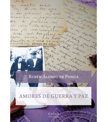 AMORES DE GUERRA Y PAZ