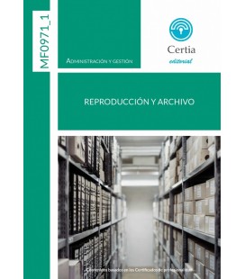 MF0971 1 REPRODUCCION Y ARCHIVO (2EDICION)