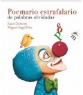 POEMARIO ESTRAFALARIO DE PALABRAS OLVIDADAS