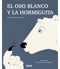 EL OSO BLANCO Y LA HORMIGUITA