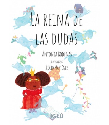 LA REINA DE LAS DUDAS