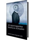 10 INTERROGANTES BIO TICOS ACTUALES