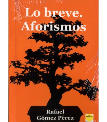 LO BREVE. AFORISMOS