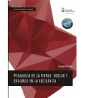 PEDAGOGIA DE LA VIRTUD: EDUCAR Y EDUCARSE EN LA EXCELENCIA