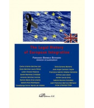 THE LEGAL HISTORY OF EUROPEAN INTEGRATION