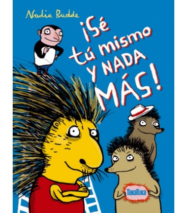 SE TU MISMO Y NADA MAS