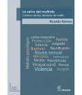 LA SELVA DEL MALTRATO. CAMINOS DE IDA