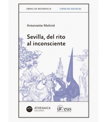SEVILLA DEL RITO AL INCONSCIENTE