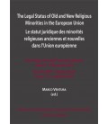 THE LEGAL STATUS OF OLD AND NEW RELIGIOUS MINORITIES IN THE EUROPEAN U