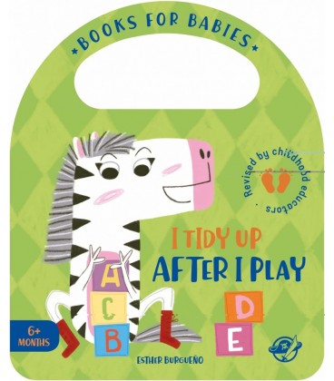 BOOKS FOR BABIES I TIDY UP AFTER I PLAY