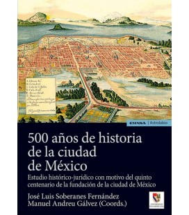 500 AÑOS DE HISTORIA DE LA CIUDAD DE MEXICO