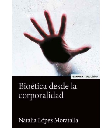 BIOETICA DESDE LA CORPORALIDAD