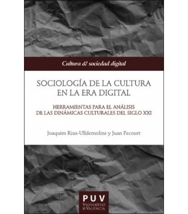 SOCIOLOGIA DE LA CULTURA EN LA ERA DIGITAL