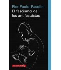 EL FASCISMO DE LOS ANTIFASCISTAS