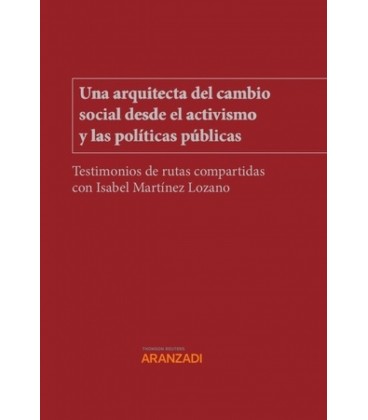 UNA ARQUITECTA DEL CAMBIO SOCIAL DESDE EL ACTIVISMO Y LAS POLITICAS PU