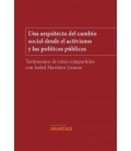 UNA ARQUITECTA DEL CAMBIO SOCIAL DESDE EL ACTIVISMO Y LAS POLITICAS PU
