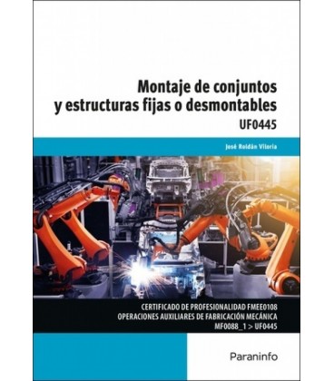 MONTAJE DE CONJUNTOS Y ESTRUCTURAS FIJAS O DESMONTABLES