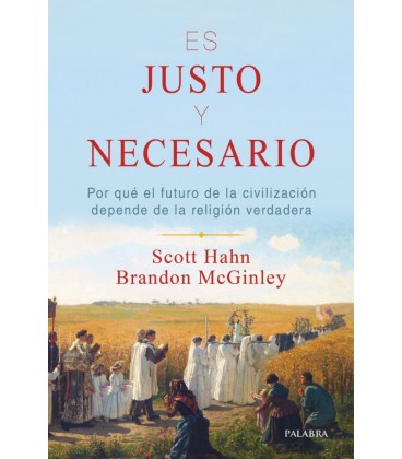 ES JUSTO Y NECESARIO