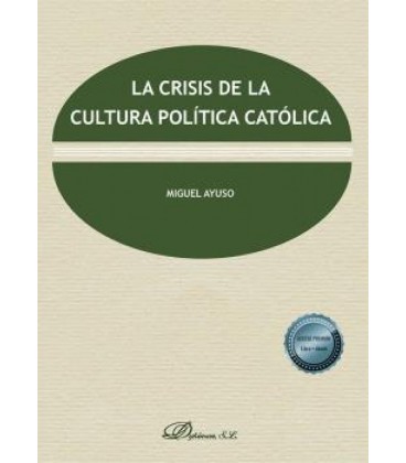 LA CRISIS DE LA CULTURA POLITICA CATOLICA