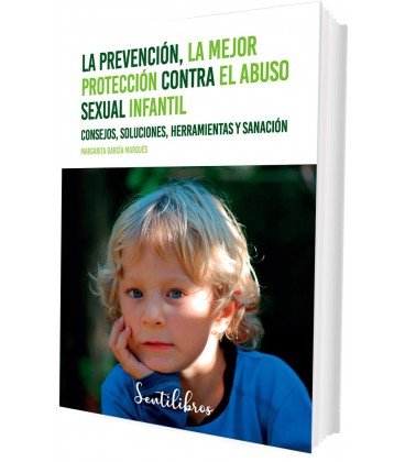 LA PREVENCION LA MEJOR PROTECCION CONTRA EL ABUSO SEXUAL INFANTIL