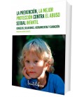 LA PREVENCION LA MEJOR PROTECCION CONTRA EL ABUSO SEXUAL INFANTIL