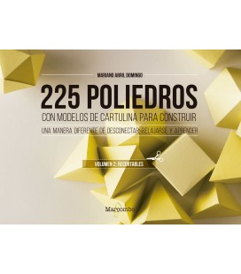 225 POLIEDROS CON MODELOS DE CARTULINA PARA CONSTRUIR VOLUMEN 2