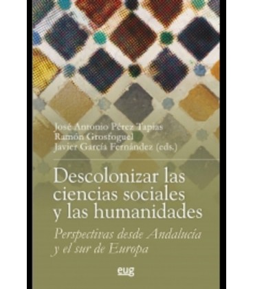 DESCOLONIZAR LAS CIENCIAS SOCIALES Y LAS HUMANIDADES