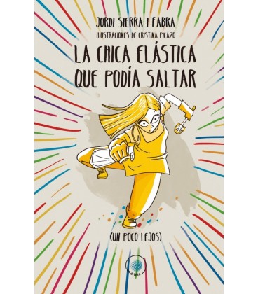 LA CHICA ELASTICA QUE PODIA SALTAR (UN POCO LEJOS)