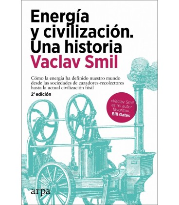 ENERGIA Y CIVILIZACION. UNA HISTORIA