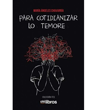 PARA COTIDIANIZAR LOS TEMORES