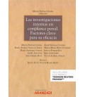 LAS INVESTIGACIONES INTERNAS EN COMPLIANCE PENAL. FACTORES CLAVE PARA