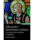 EDUCACION Y HUMANISMO CRISTIANO