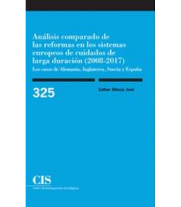 ANALISIS COMPARADO DE LAS REFORMAS EN LOS SISTEMAS EUROPEOS DE CUIDADO