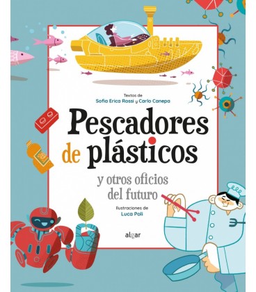 PESCADORES DE PLASTICOS Y OTROS OFICIOS DEL FUTURO