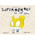 SUPERH ROES DE CADA DIA